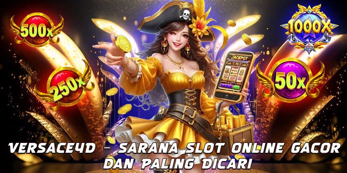 Versace4D – Sarana Slot Online Gacor dan Paling Dicari