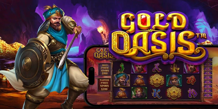 Trik Pasti Untuk Profit di Slot Gold Oasis Agar Bonus Melimpah